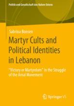 Martyr Cults and Political Identities in Lebanon