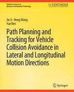 Path Planning and Tracking for Vehicle Collision Avoidance in Lateral and Longitudinal Motion Direct