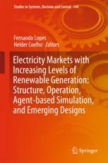 Electricity Markets with Increasing Levels of Renewable Generation: Structure, Operation, Agent-base