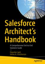Salesforce Architect's Handbook