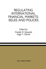 Regulating International Financial Markets: Issues and Policies